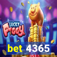 bet 4365